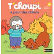 9782092570869-T'Choupi a peur des chiens-P_79420276_1-0