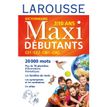 9782035907783-Larousse Dictionnaire Maxi Débutants-P_79431949_1-0