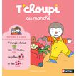 9782092589922-T'Choupi au marché-P_79444432_1-0