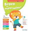 Bravo les maternelles ! - moyenne section (MS) - Tout le programme - dès 4 ans - editions bordas 2019