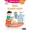 Robi, le petit robo - niveau 2 - Regarde, je lis ! Une histoire à lire tout seul