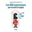 Petit Livre - 800 Expressions Pour Tout Dire en Anglais, 2E édition