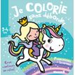 Je colorie sans déborder (2-4 ans) - Princesses et Licornes