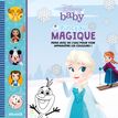 Disney baby - Pinceau Magique - Reine Des Neiges