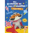 Mes Gommettes Super Chouettes ! Super-Heros