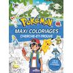 Pokemon Maxi Coloriages Cherche et Trouve