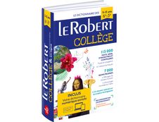 Dictionnaire Le Robert Collège et son dictionnaire en ligne