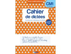 Les Cahiers Bordas - Cahier de dictées CM1 - 9-10 ans - edition 2019