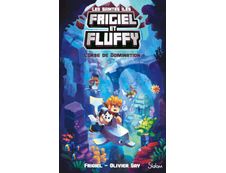 Frigiel et Fluffy Le Cycle des Saintes Iles - tome 2 - L'Orbe de domination