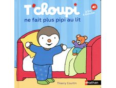 T'choupi ne fait plus pipi au lit