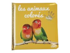 Bébé touche-à-tout - Les animaux colorés - tome 33
