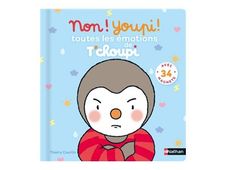 T'choupi - Non ! Youpi ! Toutes les émotions de T'choupi