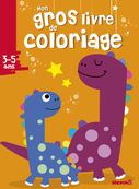 Mon gros livre de coloriage - Dinosaures (3-5 ans)