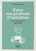 Le petit livre de - Faire ses produits d'entretien pour une maison plus saine