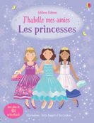 J'habille mes amies : les princesses (nouvelle édition)