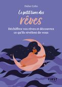 Petit Livre des rêves - Déchiffrez vos rêves et découvrez ce qu'ils révèlent de vous