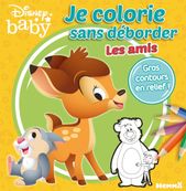 Disney Baby Je colorie sans déborder - Les amis