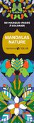 60 Marque-pages à colorier - Mandalas nature