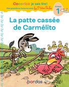 La patte cassée de Carmélito - Cocorico je sais lire ! Mes premières lectures avec les P'tites Poule