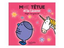 Mme Tetue Et La Licorne - Les Monsieur Madame - par Hargreaves Roger