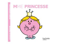 Mme Princesse - Les Monsieur Madame - par Hargreaves Roger