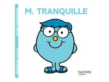 M. Tranquille - Les Monsieur Madame - par Hargreaves Adam