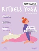 Mon Cahier Mes Rituels Yoga - édition 2023