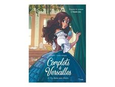 Tome 2 - La dame aux élixirs - Complots à Versailles - bande dessinée