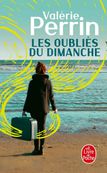 Les Oubliés du dimanche - par Perrin Valérie