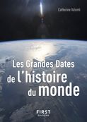Le Petit Livre De - Les Grandes Dates de L'Histoire du Monde 3E édition