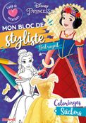 DISNEY PRINCESSES - MON BLOC DE STYLISTE - COUP DECOEUR CREATIONS - BAL ROYAL - COLORIAGES, STICKER