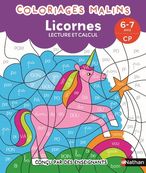 Coloriages malins - Licornes : lecture et calcul - 6-7 ans CP