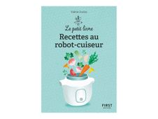 Le Petit livre de - 150 recettes au robot cuiseur, 2e éd - par Duclos Valérie