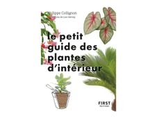 Le Petit Guide jardin des plantes d'intérieur - par Collignon Philippe
