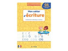 Les cahiers Bordas - Mon cahier d'écriture grande section - par Bastien Danièle