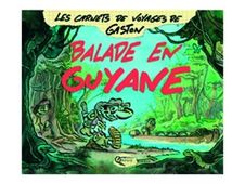 Balade en Guyane - par Gaston - livre