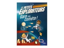 Les Petits Explorateurs - Gare à la comète! - Vol. 2