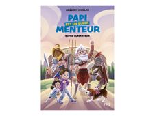 Super gladiateur - Papi est un super menteur - Vol. 6
