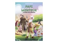 Le Super Cro-Magnon - Papi est un super menteur - Vol. 7