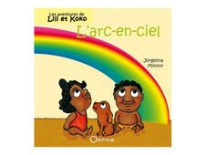 L'arc en ciel - Les aventures de Lili et Koko - par Jorgelina Militon