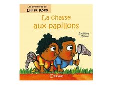 La chasse aux papillons - Les aventures de Lili et Koko - par Jorgelina Militon