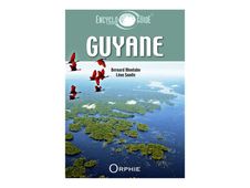 Encycloguide de Guyane - par Bernard Montabo, Léon Sanite