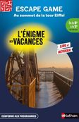 L'énigme des vacances - Escape game : Au sommet de la Tour Eiffel - de la 6e à la 5e