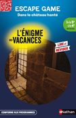 L'énigme des vacances - Escape game : Dans le château hanté - 5e à la 4e