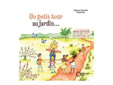 Un petit tour au jardin... - par Patricia Chauviré, Nny Dje - livre