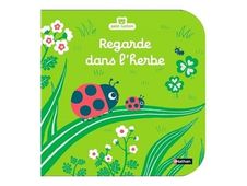 Regarde dans l'herbe - dès 6 mois