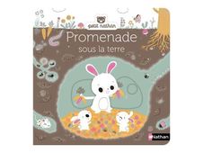 Promenade sous la terre - dès 6 mois