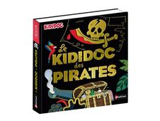 Le Kididoc des pirates - livre Pop-up - dès 5 ans