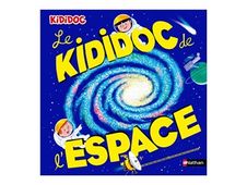 Le grand Kididoc de l'espace - dès 5 ans - livre d'images / d'activités