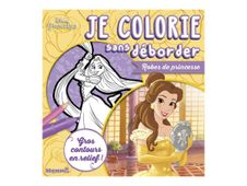 Je colorie sans déborder - Robes de princesse - Disney Princesses - Livre à colorier